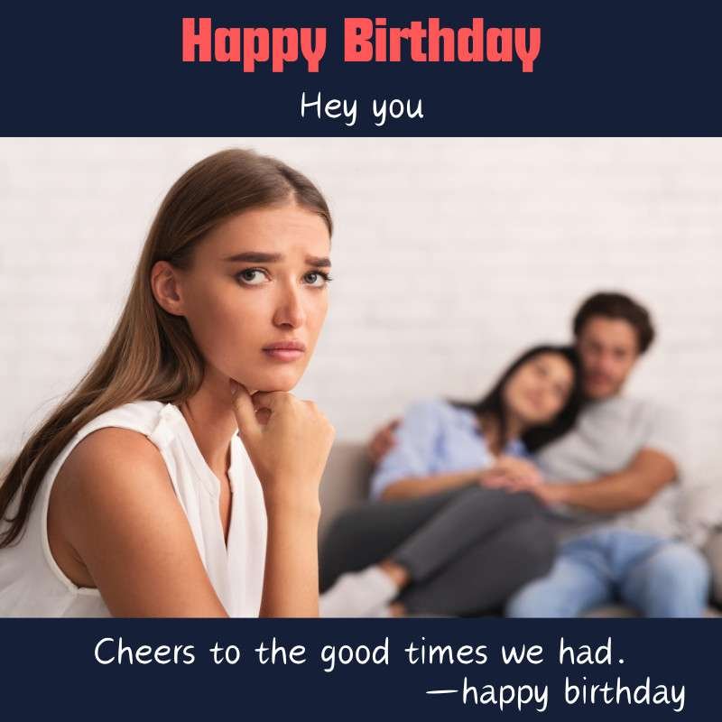 Sad woman looking at happy couple with a bittersweet birthday message