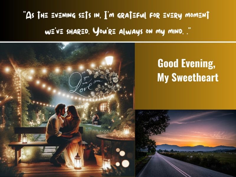 Romantic good evening message with a couple dining under lights and a sunset road view.