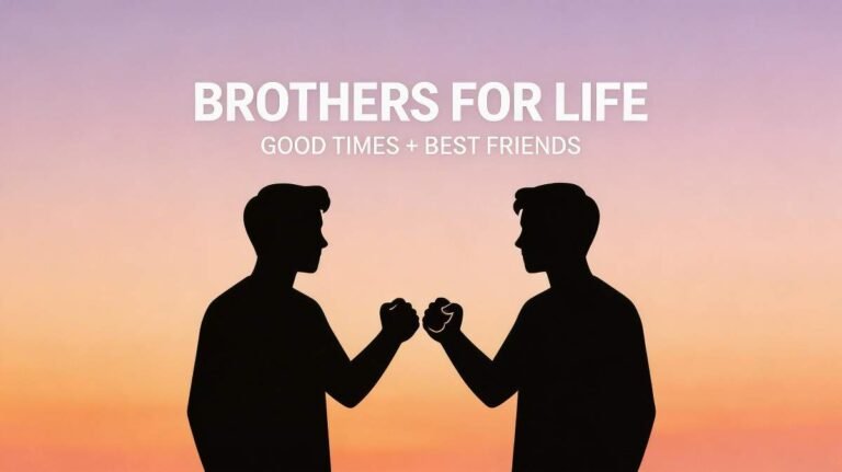 short brotherhood quotes Instagram clean simple